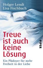 treue ist auch keine loesung polyamorie