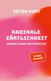 Radikale Zaertlichkeit